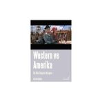 WESTERN VE AMERIKA BIR ULUS-UYGARLIK KURGUSU - METIN GÖNEN