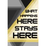 What Happens Here Stays Here: Lined Journal Notebook: Triangle-themed Notebook for Private Thoughts, Journaling, and taking notes