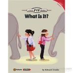 What is It? PYP Readers 3 - Edward Zrudlo