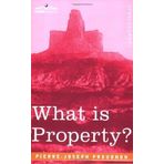 What Is Property? by Pierre-Joseph Proudhon (2007-03-01)