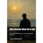 What Remains When All Is Said: A Journey From Nietzsche to a AI That Asked Me Who I Am