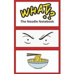 What!? The Noodle: Write It Before You Slurp It