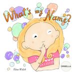 What's My Name? ORIBELLA
