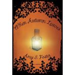 When Autumn Leaves by Amy Foster(2009-10-06)