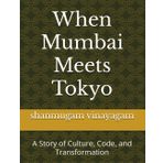 When Mumbai Meets Tokyo: A Story of Culture, Code, and Transformation