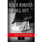 When Rogues Fall Out - Richard Austin Freeman