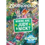 Where Are Judy and Nick?: A Disney Zootropolis Search and Find Activity Book