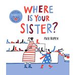 Where Is Your Sister?