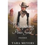 Whispering Pines Gold: Frankie