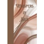 Whispers in Silk: Journal Notebook Diary for him for her for friends for family for work for home for gift