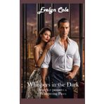 Whispers in the Dark. Segreti e passioni a Whispering Pines: un romance irresistibile che ti terrà incollata fino all'ultima pagina (Shadows of Desire, Band 4)