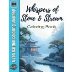 Whispers of Stone & Stream: A Zen Garden Coloring Journey (Zen Gardens & Nature Scenes, Band 1)