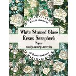 White Stained Glass Roses Scrapbook Paper: White Flowers and Green Themed For Wedding Albums, Double Sided Craft Paper for Gift Wrapping, Great For ... Media Art and Collage, Paper Size 8.5" x 8.5"