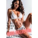 White Vixens for Daddy Mega Collection: Taboo Bundle of Nine Short Stories