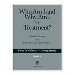 Who Am I and Why Am I in Treatment? by Robert Freeman-Longo (2000-04-01)