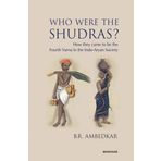 Who were the Shudras how they came to be the fourth varna in the Indo-Aryan society