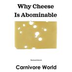 Why Cheese Is Abominable: ""Diatriba de aversatione casei " (1659) - Martinus Schoock