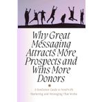 Why Great Messaging Attracts More Prospects and Wins Over More Donors