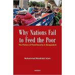 Why Nations Fail to Feed the Poor: The Politics of Food Security in Bangladesh