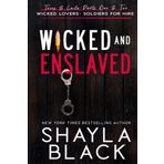 Wicked and Enslaved: (Trees & Laila: The Complete Duet) (Wicked Lovers: Soldiers For Hire)