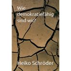 Wie demokratiefähig sind wir?