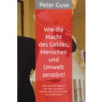 Wie die Macht des Geldes, Menschen und Umwelt zerstört!: „Sind Reiche gesetzlos?“
