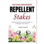 WIE MAN REPELLENT STAKES VERWENDET: Leitfaden für Einsteiger zu innovativen Techniken zur Verteidigung von Haus und Garten