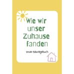 Wie wir unser Zuhause fanden: Unser Bautagebuch