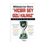 WIKILEAKS'TEN SONRA HİÇBİR ŞEY GIZLI KALMAZ - DERYA KIRICI