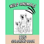 Wild Animals Big Coloring Book