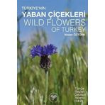 Wild Flowers of Turkey: Türkiye'nin Yaban Çiçekleri