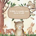 Wilde Freunde aus dem Wald, mein erstes Ausmalbuch, für Kinder ab 2 Jahre, 35 Bilder zum Ausmalen