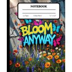 Wildflower Anarchy Notebook for Students College Ruled School Notes A Bold Urban Botanical Journal for Creative Rebels: A chaotic bloom of flowers ... for sketches, poems, and breaking rules.