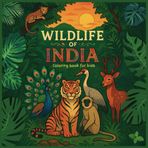 Wildlife of India – A Fun & Educational Coloring Book for Kids (Ages 3–10): Explore India’s Most Fascinating Animals, Birds & Creatures! (India Kaleidoscope Coloring Series)