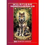 "Wildtiere Nordamerikas": Ein zauberhaftes Ausmalbuch mit 50 sorgfältig ausgesuchten Ausmalbildern im Kaleidoskop-Stil mit den passenden Tiernamen ... Jugendliche und Erwachsene im DIN A4 Format