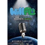 WillFlo: From: South Central Dedicated to: The World A book of poetry