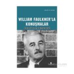 William Faulkner’la Konuşmalar - M. Thomas İnge