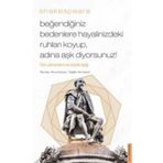 William Shakespear - Beğendiğiniz Bedenlere Hayalinizdeki Ruhları Koyup Adına Aşk Diyorsunuz!