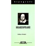 William Shakespeare - Hayatı ve Eserleri