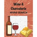 Wine & Charcuterie Word Search: Pour a glass, grab a pen, and dive in!