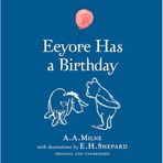 Winnie-the-Pooh: Eeyore Has a Birthday - Andrew Grey
