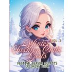 Winter Fashion Chibi Girls Vol.3: Snow Day Style Coloring Book - 90+ Kawaii Scenes of Ice Skating, Snow Angels and Winter Fun