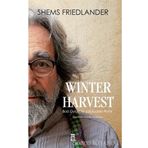 Winter Harvest - Shems Friedlander