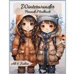 Winterwunder Freunde Malbuch: Ein fantasievolles Malbuch für Kinder mit zauberhaften Motiven: Märchenhafte Bilder zum Ausmalen – Gestalte deinen eigenen Wintertraum!