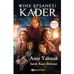 Winx Efsanesi Kader Ateşi Yakmak Epsilon Yayınevi