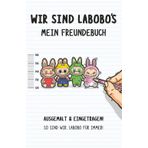 Wir sind Labobo's: Mein kunterbuntes Freundebuch zum Ausfüllen & Ausmalen