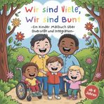 Wir sind Viele, Wir sind Bunt - Ein Kinder Malbuch über Diversität und Integration