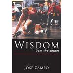 Wisdom from the Corner: Inspirational Stories Building Champions in Life by Jose Campo (2005) Taschenbuch