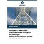 Wissenschaftliche Innovationen bringen Leistungs-transformatoren voran