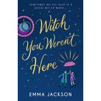Witch You Weren't Here: 'Fun, sweet and sexy' SARAH HAWLEY